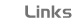 Links
